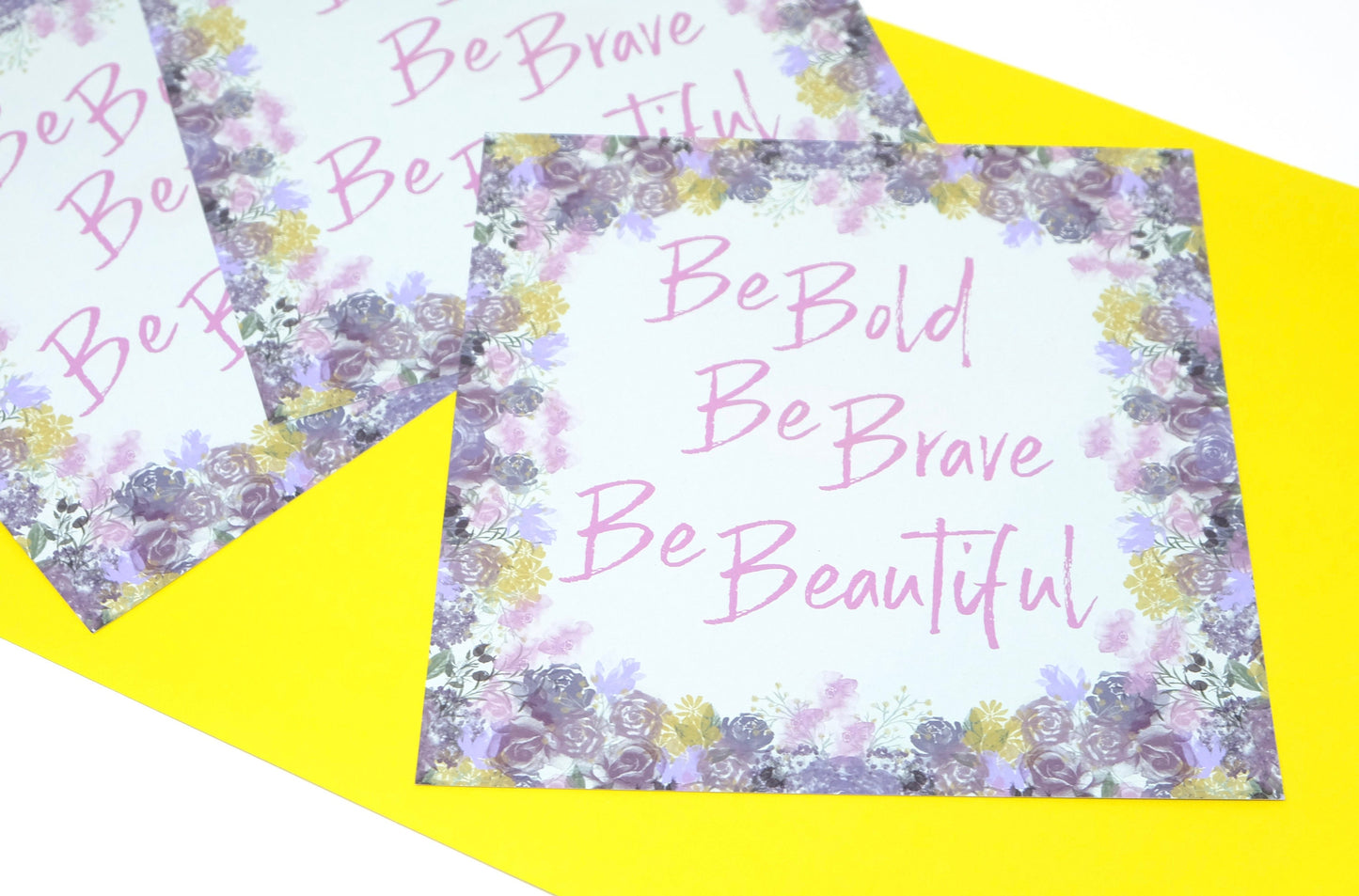 Be Bold, Be Brave, Be Beautiful Digital Art Print - Empowering Affirmation Art Print With Floral Illustration